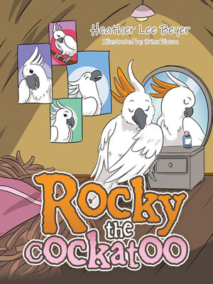 cover image of Rocky the Cockatoo